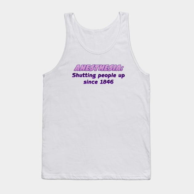 anesthesia Tank Top by SnarkCentral